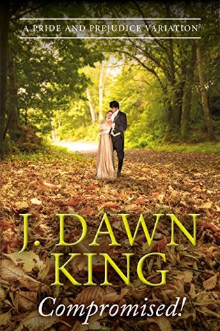 Compromised!: A Pride & Prejudice Variation