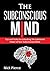Subconscious Mind by Nick Pierce