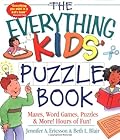 The Everything Kids' Puzzle Book: Mazes, Word Games, Puzzles & More! Hours of Fun!