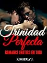 Trinidad Perfecta...