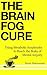 The Brain Fog Cure: Optimiz...