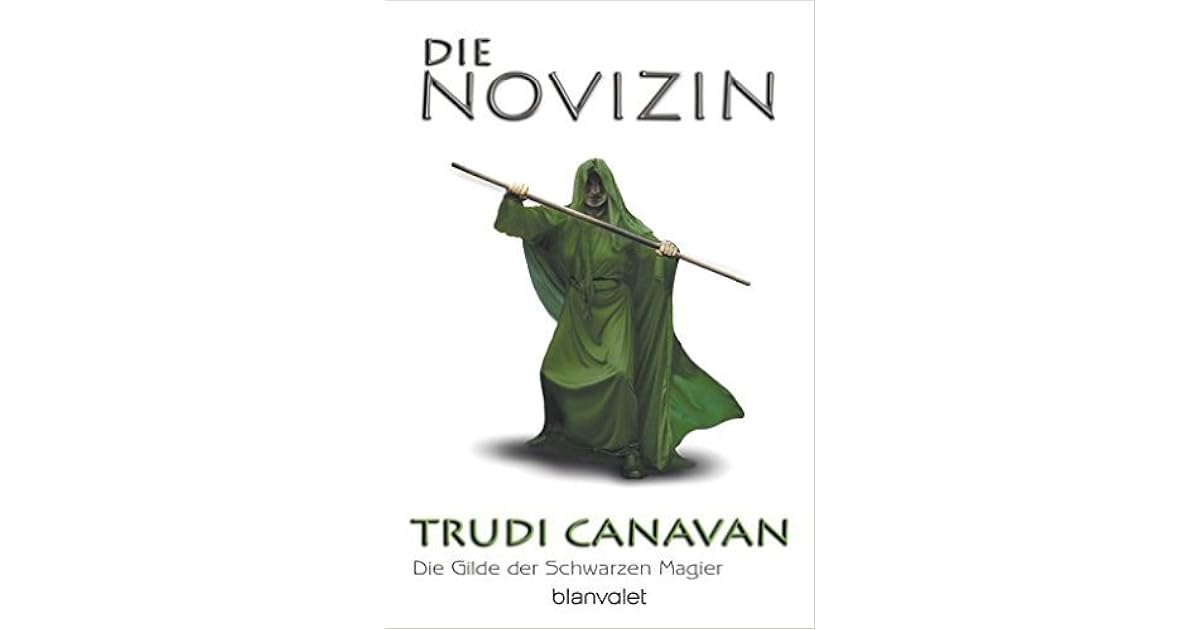 Die Novizin (Die Gilde der Schwarzen Magier #2) by Trudi Canavan