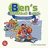Ben's Basketball Battle by Little Geniuses