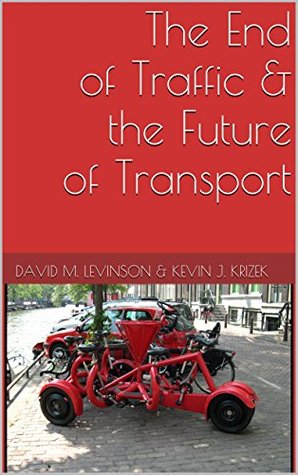 The End of Traffic and the Future of Access: Roadmap to the New Transport Landscape