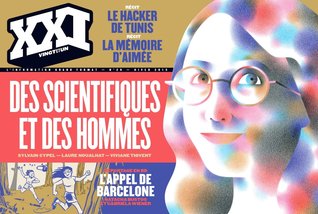 XXI, n°29, hiver 2015 : Des scientifiques et des hommes