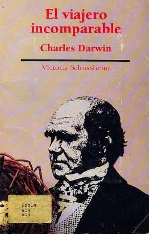 The incomparable traveler Charles Darwin