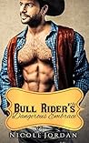The Bull Rider's Dangerous Embrace