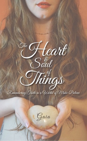The Heart & Soul of Things (Paperback)