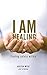 I Am Healing: Finding Safety Within