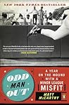Odd Man Out: A Ye...