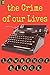 The Crime of Our Lives (Thorndike Nonfiction)