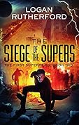 The Siege of the Supers