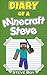 Minecraft: Diary of a Minecraft Steve: (An Unofficial Minecraft Book): Minecraft Books for Kids
