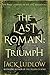 Triumph (The Last Roman #3)