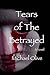Tears Of The Betrayed (Deat...