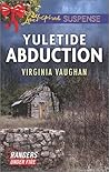 Yuletide Abduction by Virginia Vaughan Yuletide Abduction by Virginia Vaughan
