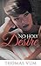 No Holy Desire (Inspirational Christian Romance Novel Book 1)