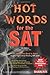 Hot Words for the SAT by Linda Carnevale M.A. Hot Words for the SAT by Linda Carnevale M.A.