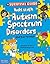 The Survival Guide for Kids with Autism Spectrum Disorders by Elizabeth Verdick