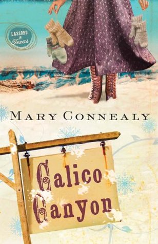 Calico Canyon (Lassoed in Texas, #2)