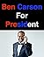 Ben Carson For President: W...