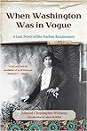 When Washington Was in Vogue: A Lost Novel of the Harlem Renaissance