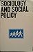 Sociology and social policy