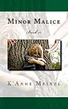 Minor Malice Minor Malice