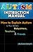 Autism Instruction Manual: Explain Autism to Your Child’s Babysitters, Teachers, & Friends (Autistic Children, Autism Spectrum, ADHD Book 1)