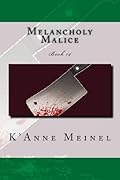 Melancholy Malice