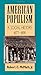 American Populism: A Social History 1877-1898 (American Century Series)