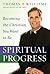 Spiritual Progress by Thomas D. Williams