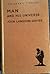 Man And His Universe (The Thinker's Library, No. 61)