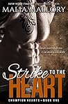 Strike to the Heart by Malia Mallory