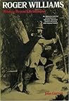 Roger Williams:  Witness Beyond Christendom 1603-1683