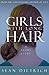 Girls With Long Hair by Sean Dietrich