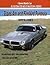 Trans Am and Firebird Formula Restoration Guide, 1970-1981