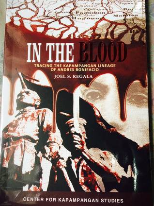 In the Blood: Tracing the Kapampangan Lineage of Andres Bonifacio