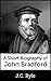 A Short Biography of John Bradford