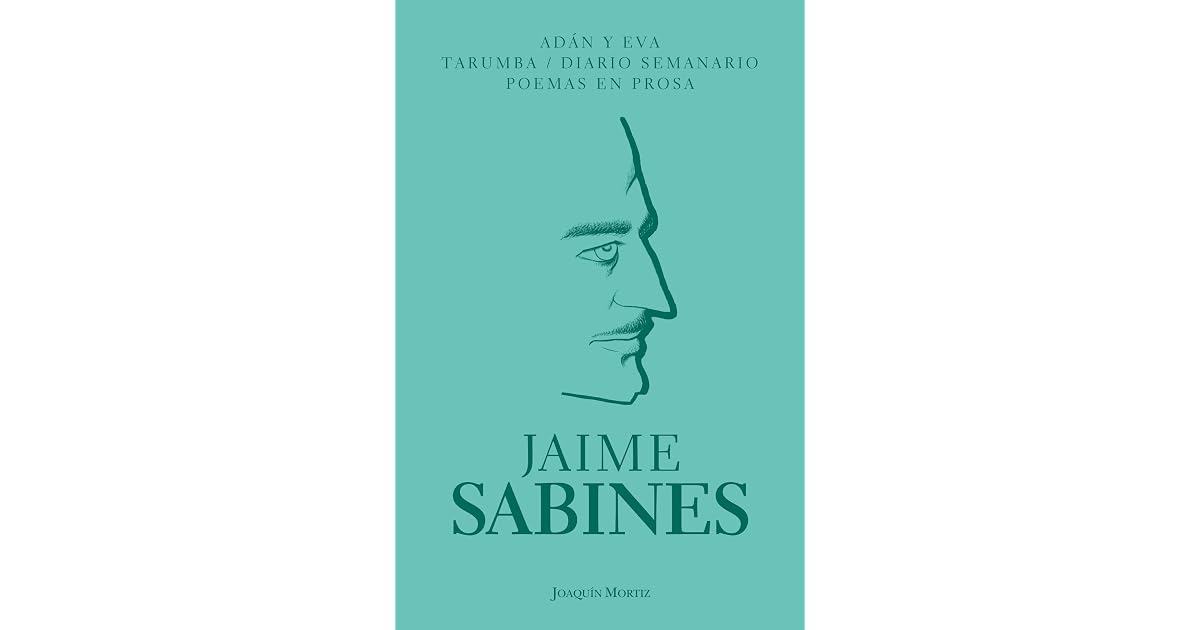Adan y Eva / Tarumba / Diario / Semanario y poemas en prosa. by Jaime