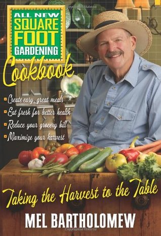All New Square Foot Gardening Cookbook (Hardcover)
