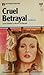 Cruel Betrayal