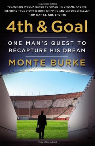 4th and Goal: One Man's Quest to Recapture His Dream (Hardcover)