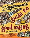 Zingerman's Guide to Good Eating by Ari Weinzweig