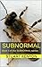 Subnormal (Subnormal, #1)