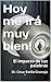 Hoy me irá muy bien!: El impacto de tus palabras (Spanish Edition)