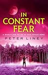 In Constant Fear (The Detainee Trilogy, #3)