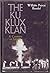 Ku Klux Klan: A Century of Infamy