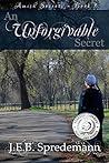 An Unforgivable Secret by J.E.B. Spredemann
