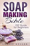 Soap Making Bible...